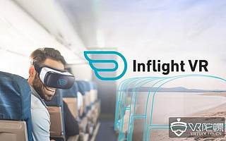原創(chuàng) Inflight VR獲400萬歐元融資，欲將VR娛樂產(chǎn)品打入旅游行業(yè)