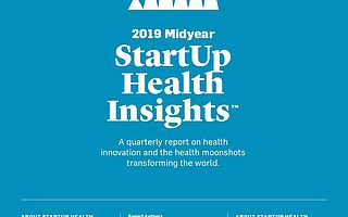 StartUp Health：健康行业年中投资报告