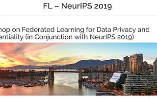 從IJCAI 2019到NeurIPS 2019，聯(lián)邦學(xué)習(xí)將再次亮相國(guó)際AI頂會(huì)