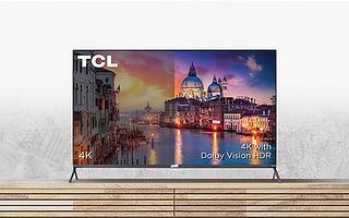 TCL推出6系列4K QLED Roku電視 支持杜比全景聲和杜比視界