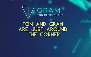 TON和Gram指日可待-產品發布和更新