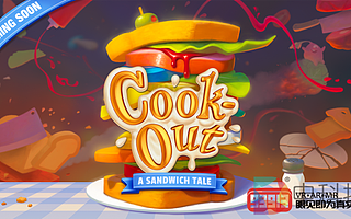 Resolution Games宣布新款VR多人游戲《Cook-Out：A Sandwich Tale》