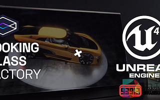 Looking Glass全息顯示屏兼容全新虛幻引擎插件