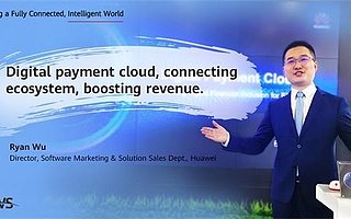 華為全球發(fā)布數(shù)字支付云解決方案